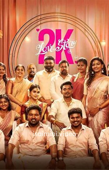 2K Love Story (2025) Tamil Movie